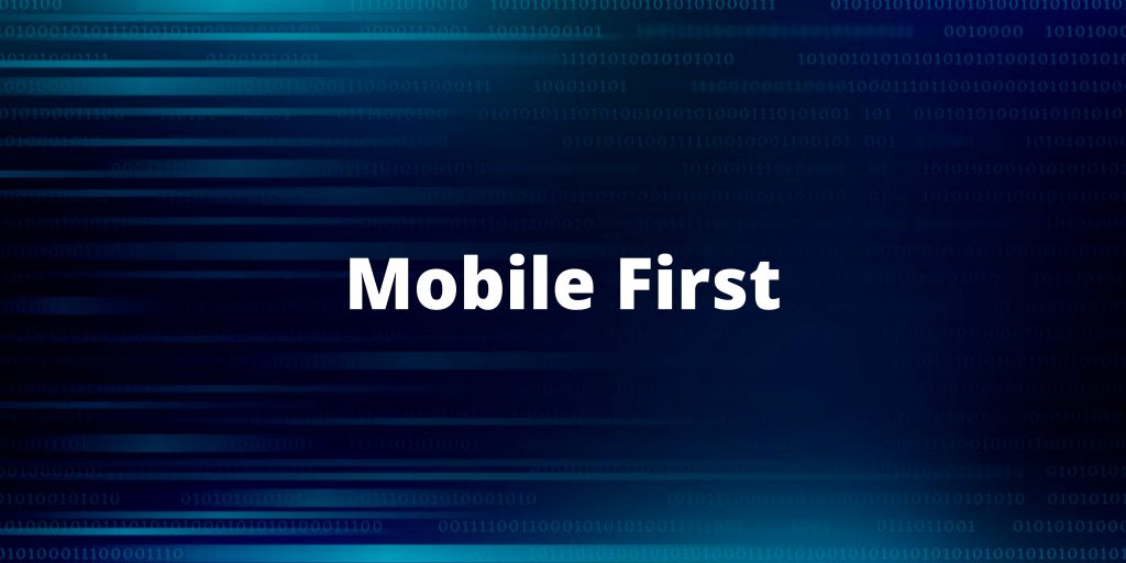 Mobile First